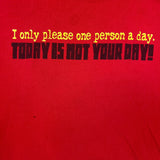 Vintage Y2K Today Is Not Your Day T Shirt Mens Large Red Faded Novelty Funny Tee