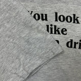 Vintage Y2K Look Like I Need A Drink T Shirt Mens Large Gray Novelty Funny Tee