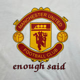 Vintage Y2K Manchester United FC T Shirt Mens Large White Enough Said Soccer Tee