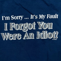 Vintage Y2K I'm Sorry I Forgot You Were An Idiot T Shirt Mens XL Blue Funny Tee