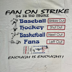 Vintage 1994 Sports Fans On Strike T Shirt Mens Large White Enough Is Enough Tee